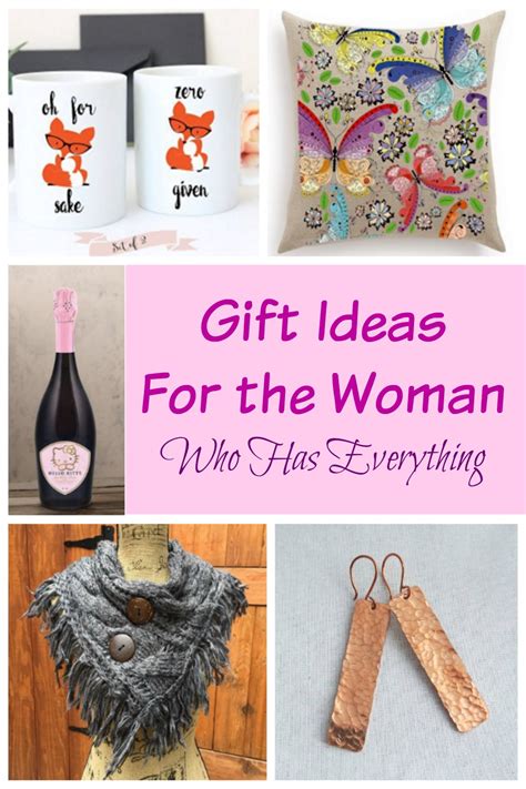 gift women|gifts for a woman that has everything.